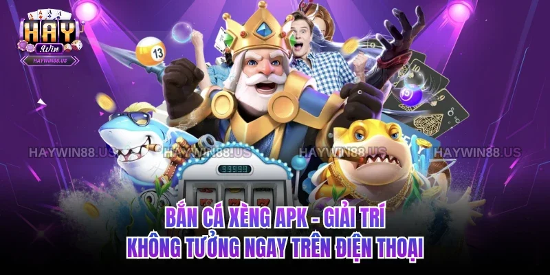 Bắn cá xèng apk