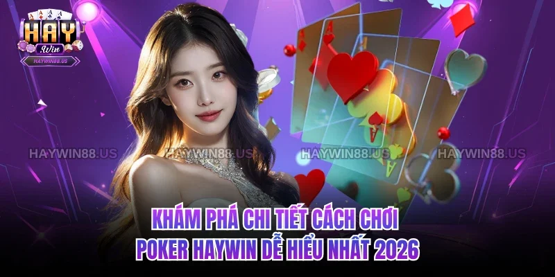 Cách chơi Poker